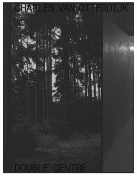 Omslag publicatie Charles van Otterdijk 'Double Centre'
